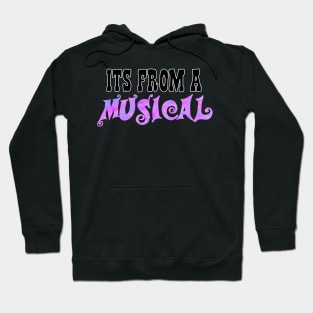 It's from a musical Hoodie